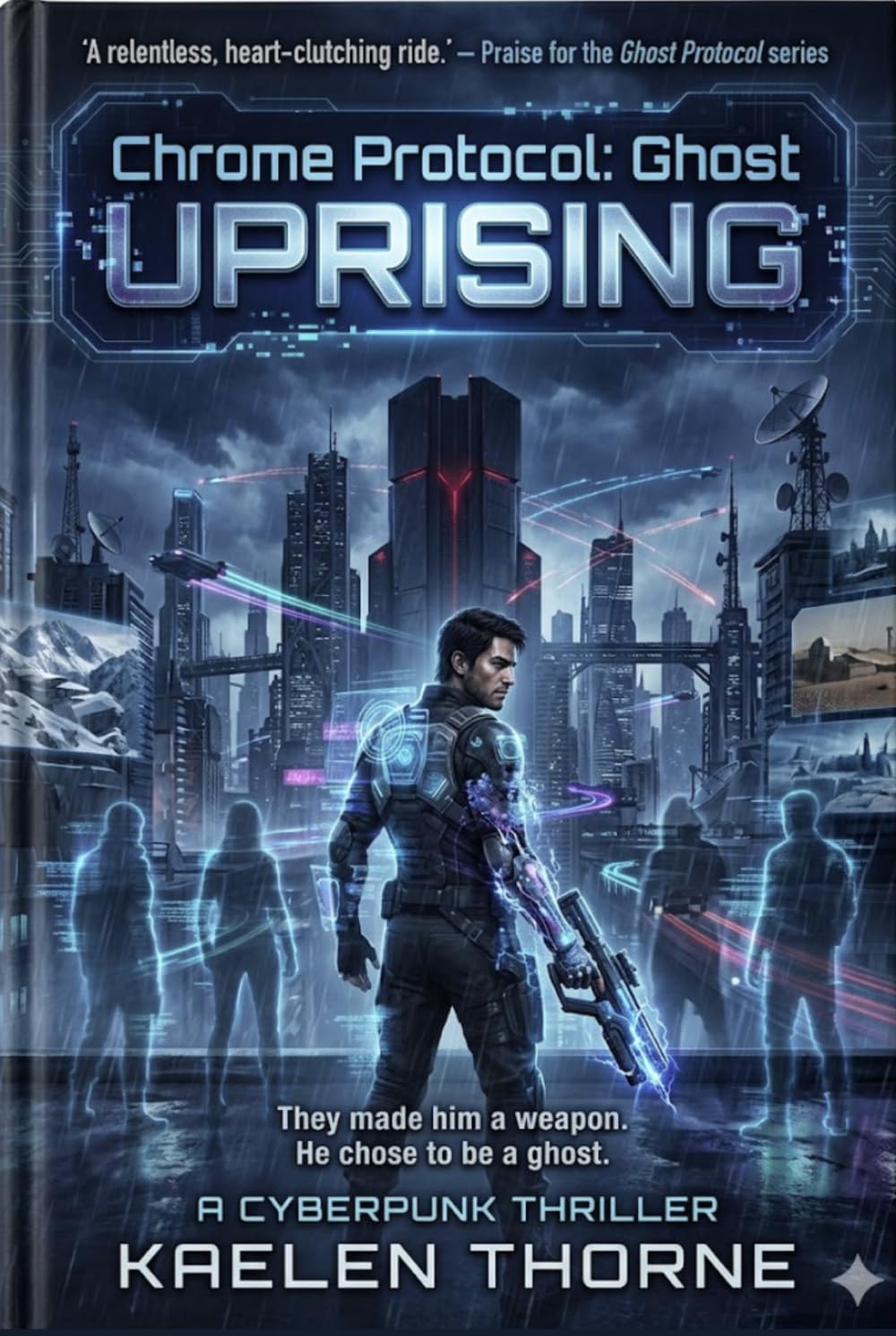 Chrome Protocol: Ghost Uprising (Chrome Protocol Novel Series)