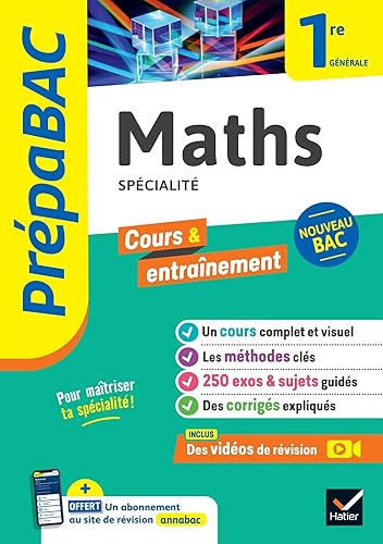 Prépabac - Maths 1re générale (spécialité): cours, méthodes &amp; entraînement (programme de Première)