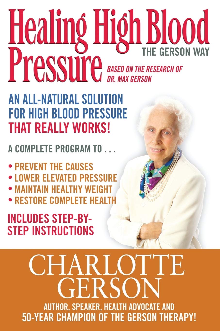 Healing High Blood Pressure - The Gerson Way Paperback – 1 November 2015