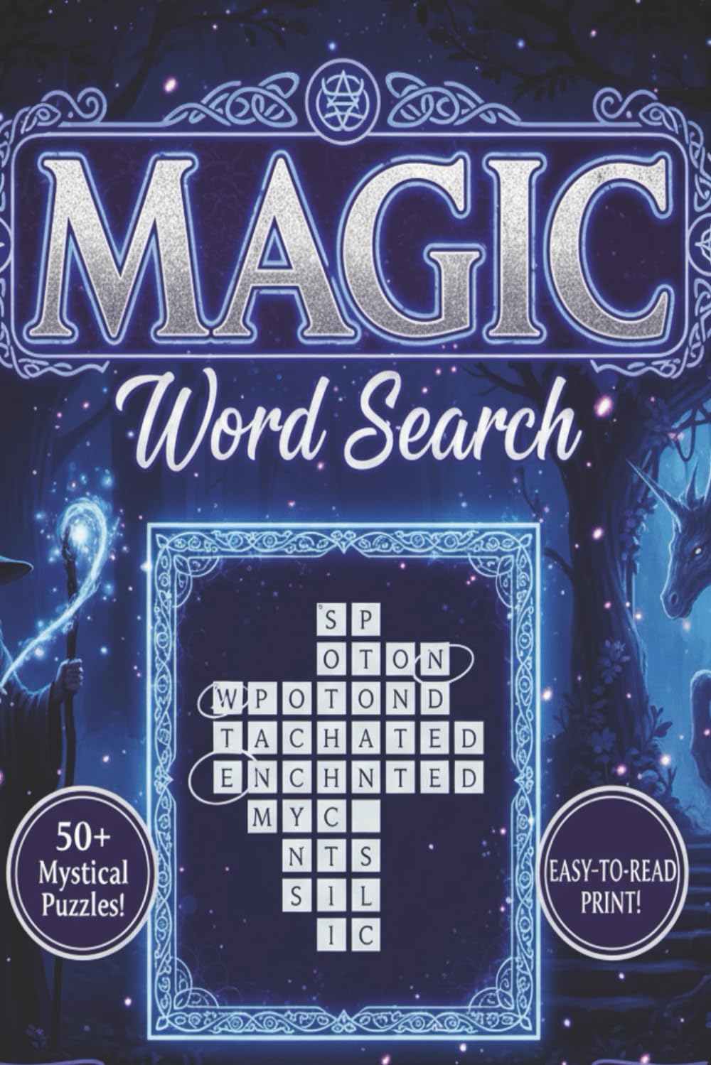 Magic Word Search Puzzle Book: Magic Word Search Puzzle Book: Word Searches with Large Print about Wizards, Enchanted Realms, Spells and More | 6*9 ... Fantasy Fans, Aspiring Mages and Free times