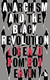 Anarchism and the Black Revolution: The Definitive Edition (Black Critique)