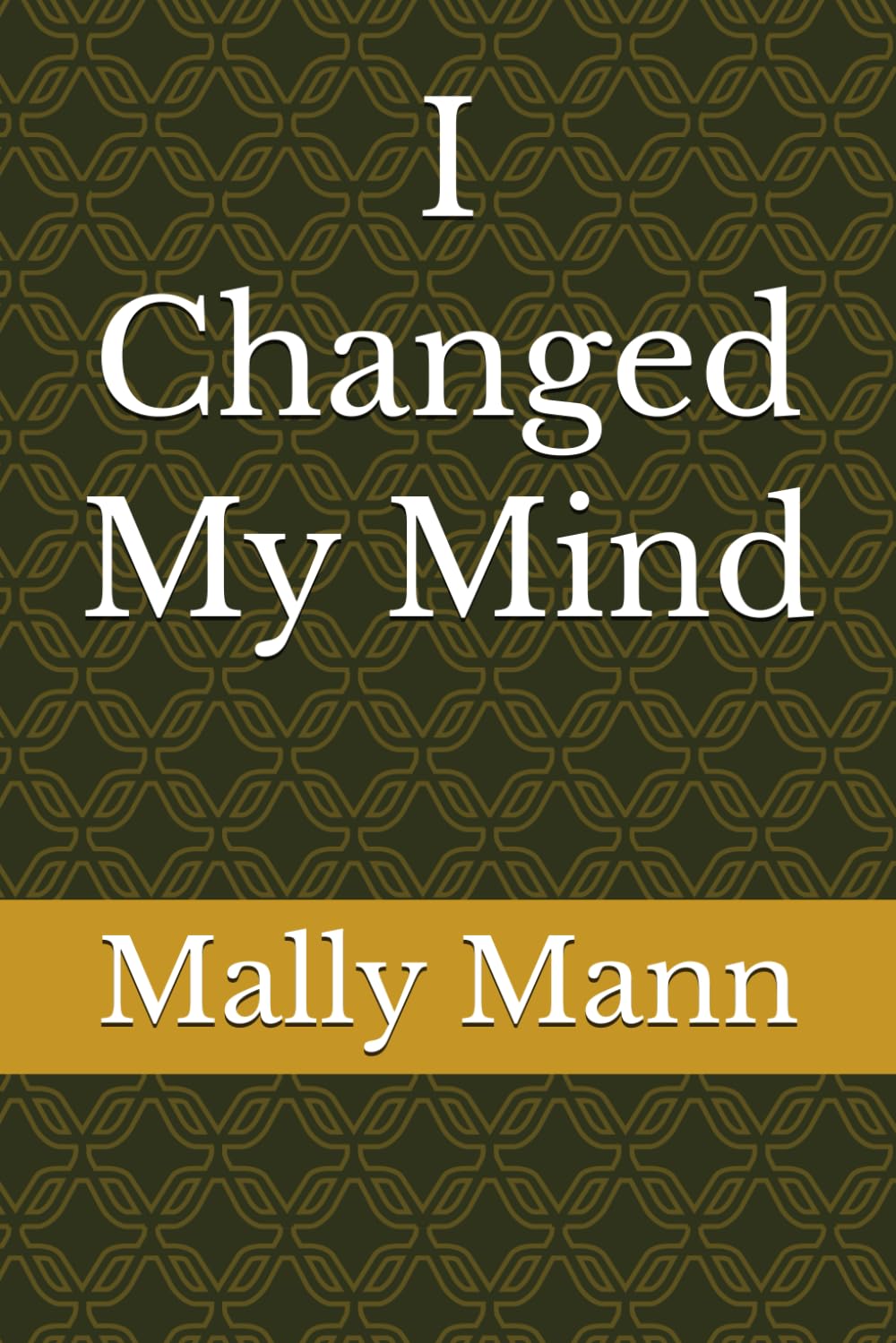 I Changed My Mind