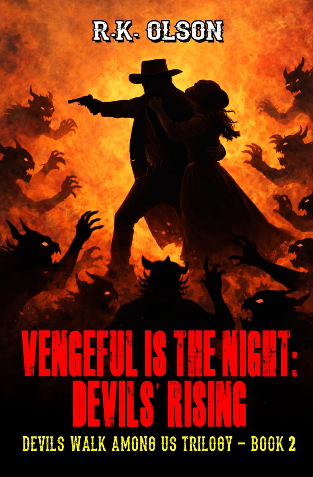 Vengeful Is The Night: Devil's Rising (Devils Walk Among Us Trilogy)