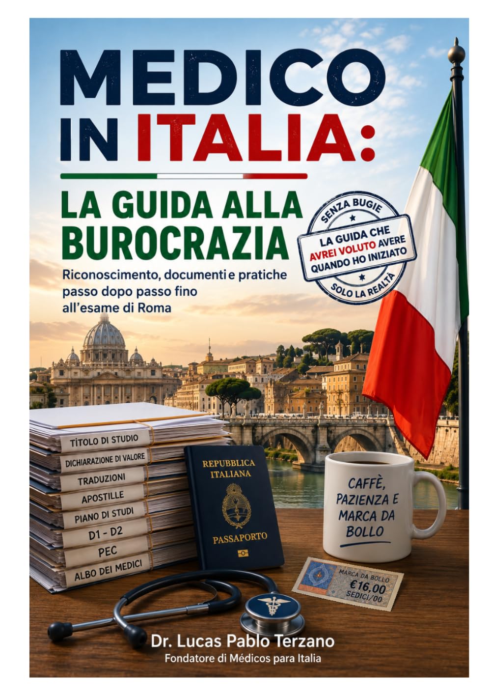 MEDICO IN ITALIA: La guida definitiva per il riconoscimento del titolo senza perdere anni nella burocrazia