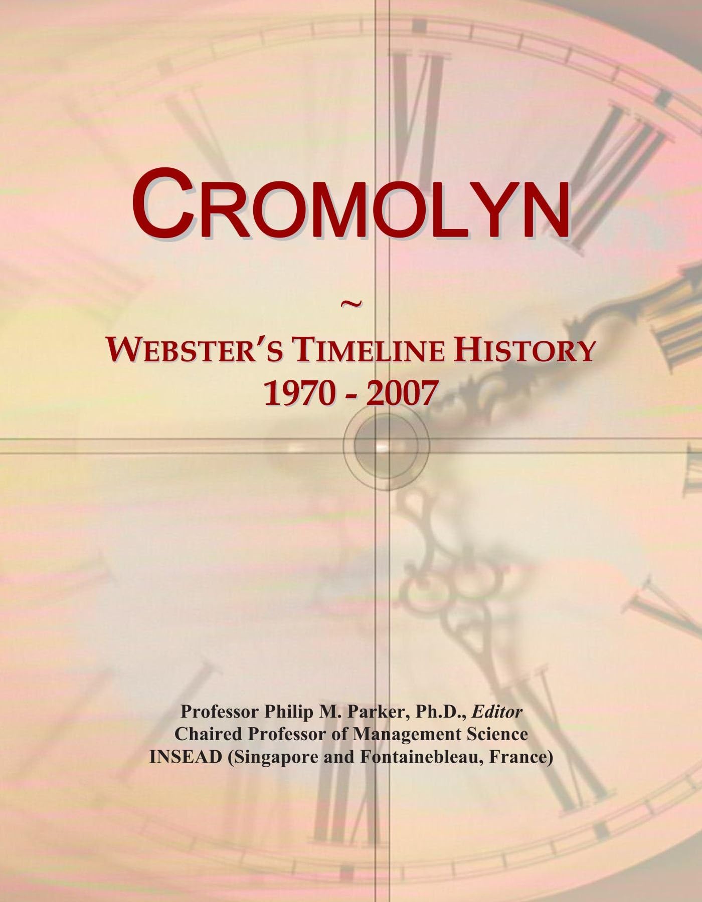 ICON Group International, Inc. Cromolyn: Webster's Timeline History, 1970 - 2007