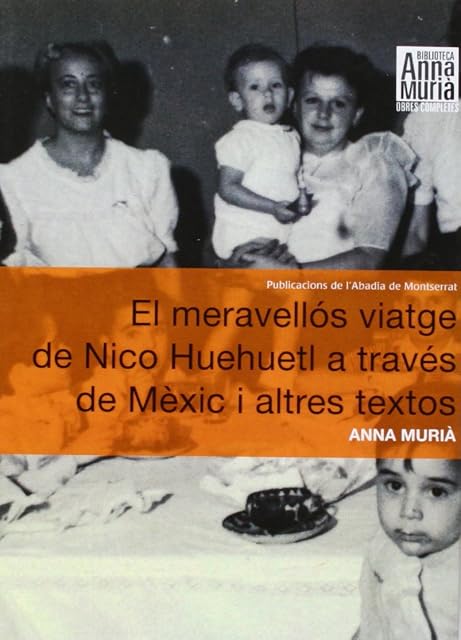 Portada de El meravellós viatge de Nico Huehuetl a través de Mèxic i altres textos