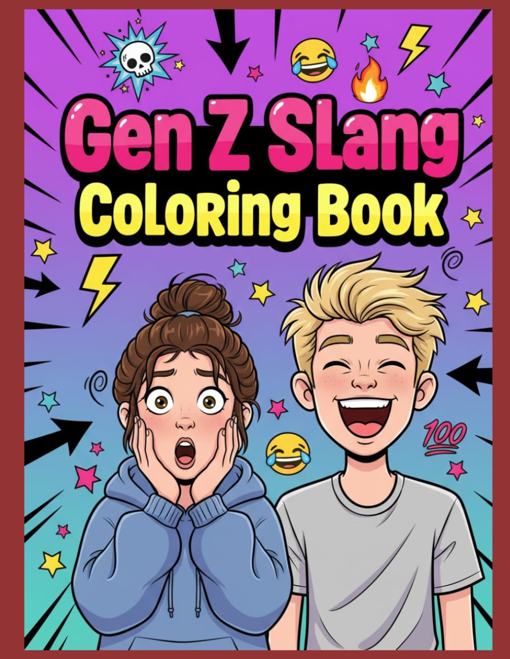 Gen Z Slang Coloring Book: A Hilarious Collection of Gen Z Slang, Sassy Quotes & Cute Doodle Pages