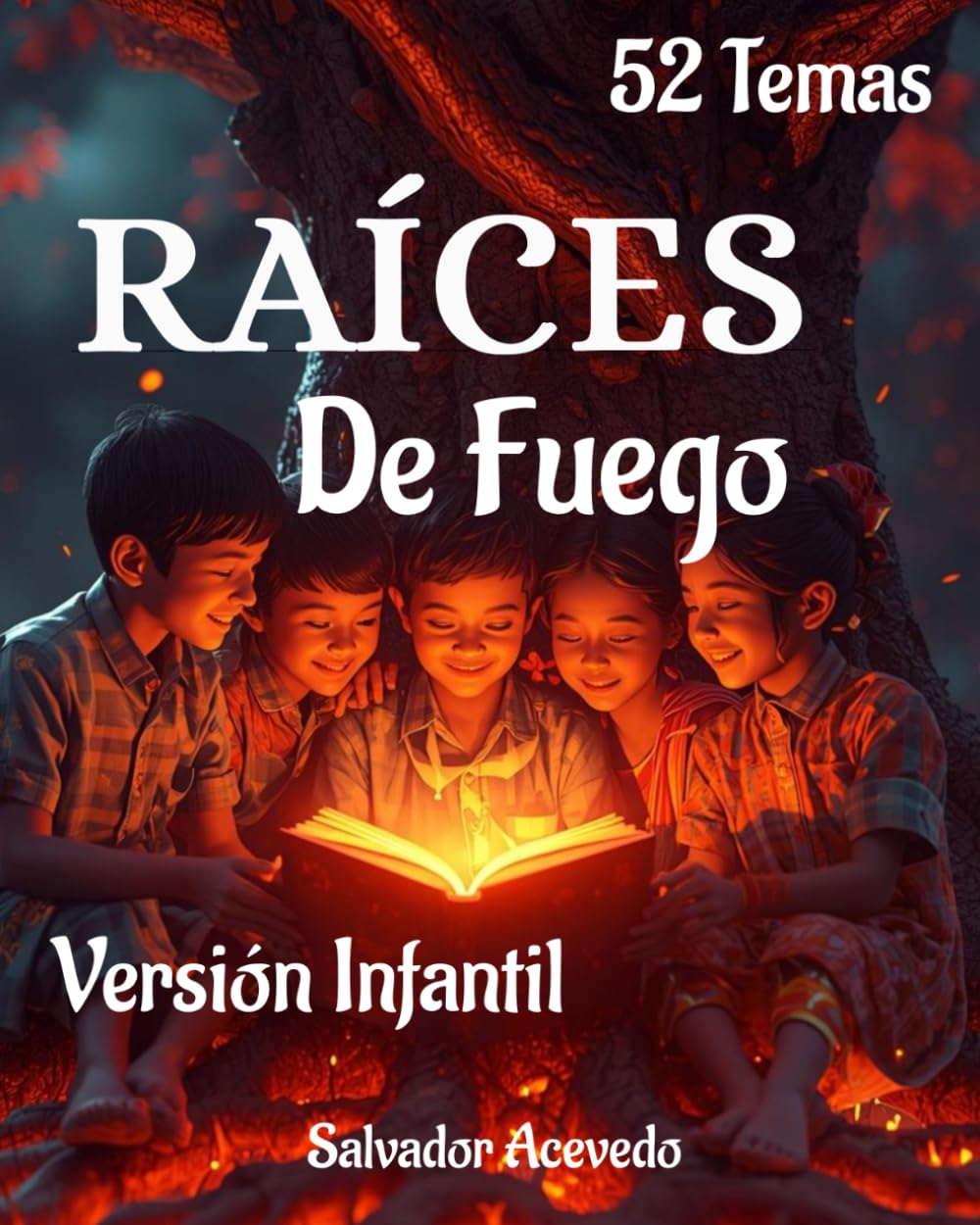 RAÍCES DE FUEGO: Versión Infantil