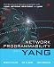 Network Programmability with YANG: The Structure of Network Automation with YANG, NETCONF, RESTCONF, and gNMI