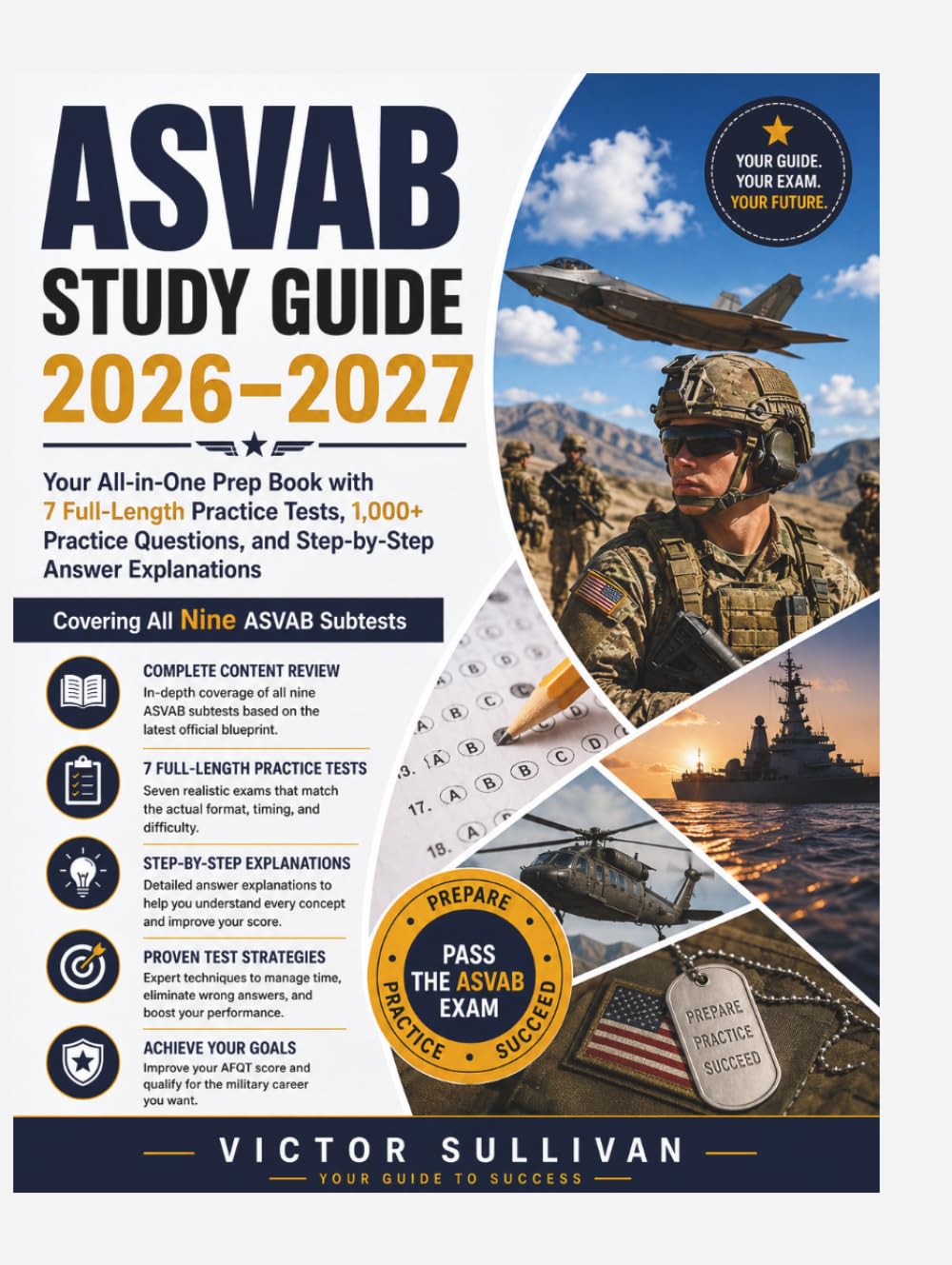 ASVAB Study Guide 2026–2027: Your All-in-One Prep Book with 7 Full-Length Practice Tests, 1,000+ Practice Questions, and Step-by-Step Answer Explanations