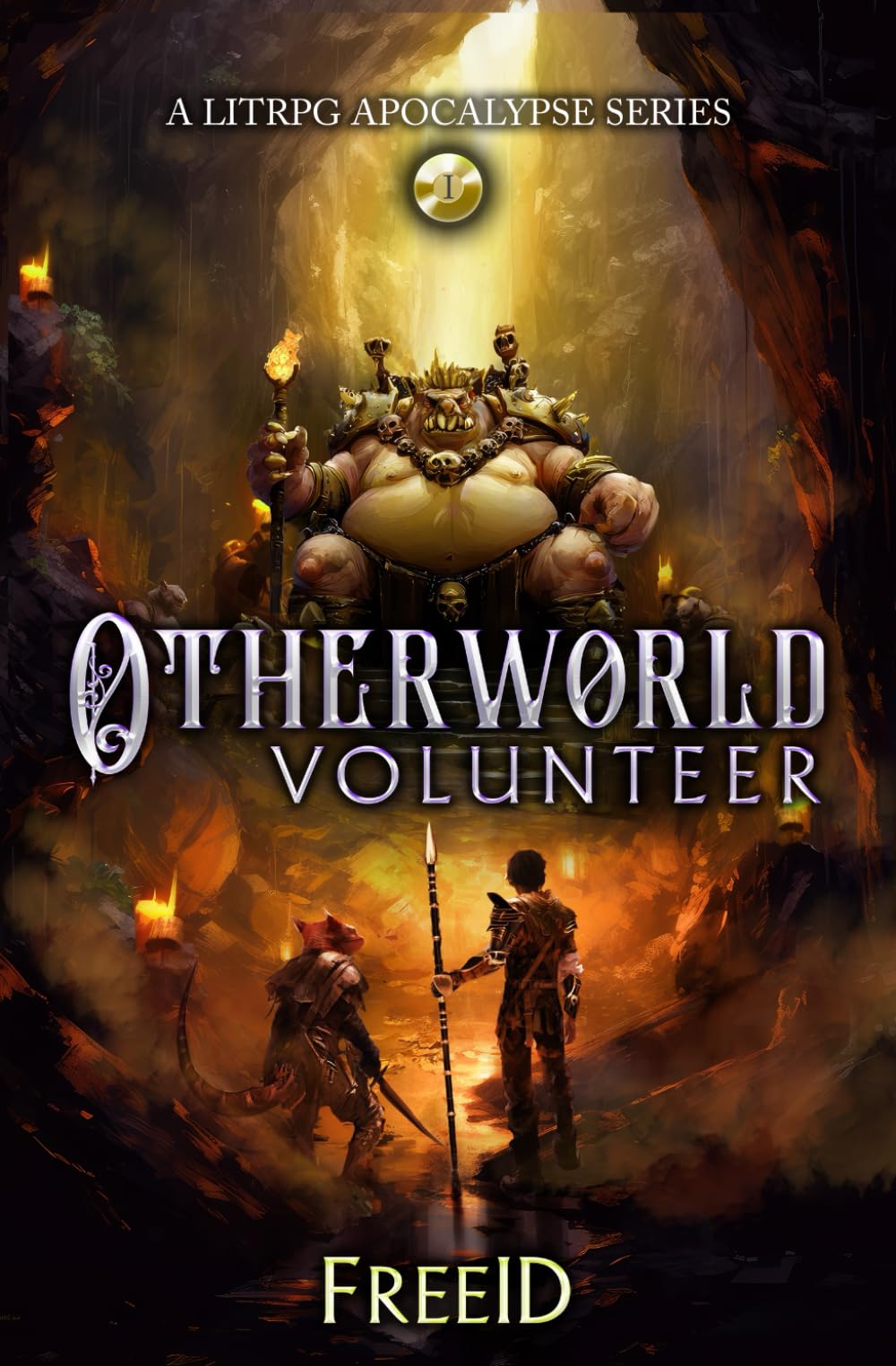 Otherworld Volunteer: A LitRPG Apocalypse Adventure: 1