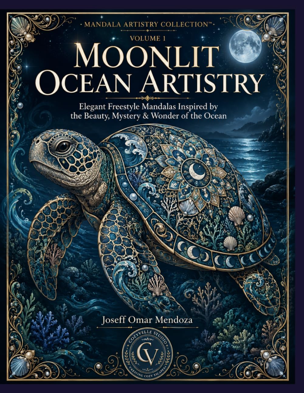Moonlit Ocean Artistry: Premium Adult Coloring Book Featuring Ocean Mandalas, Sea Turtles, Whales, Dolphins, Coral, Seashells, Marine Life, Mindful ... & Relaxation (Mandala Artistry Collection)