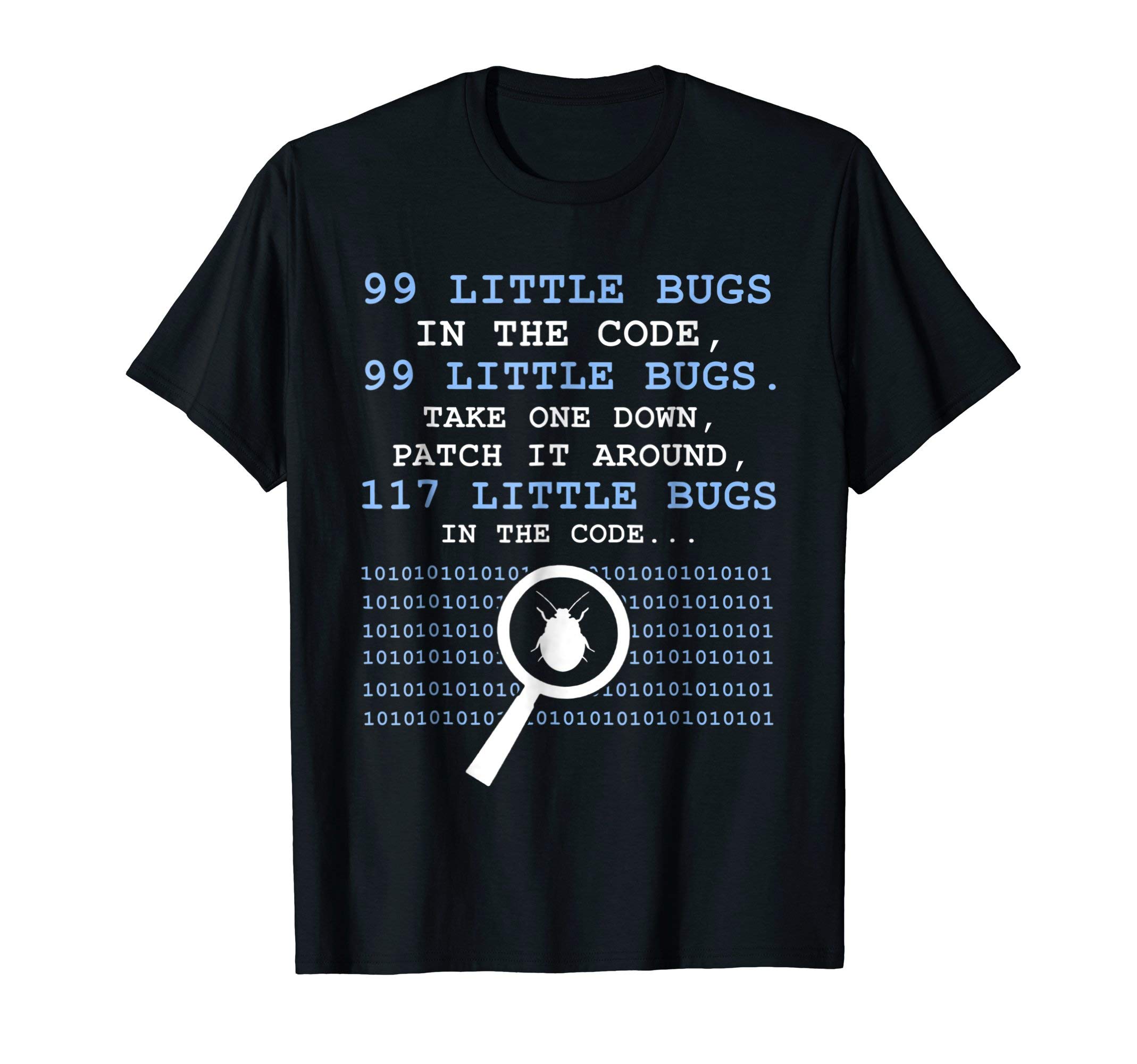 99 Little Bugs In The Code T-shirtFunny tshirt T-ShirtOEKO-TEX STANDARD 100