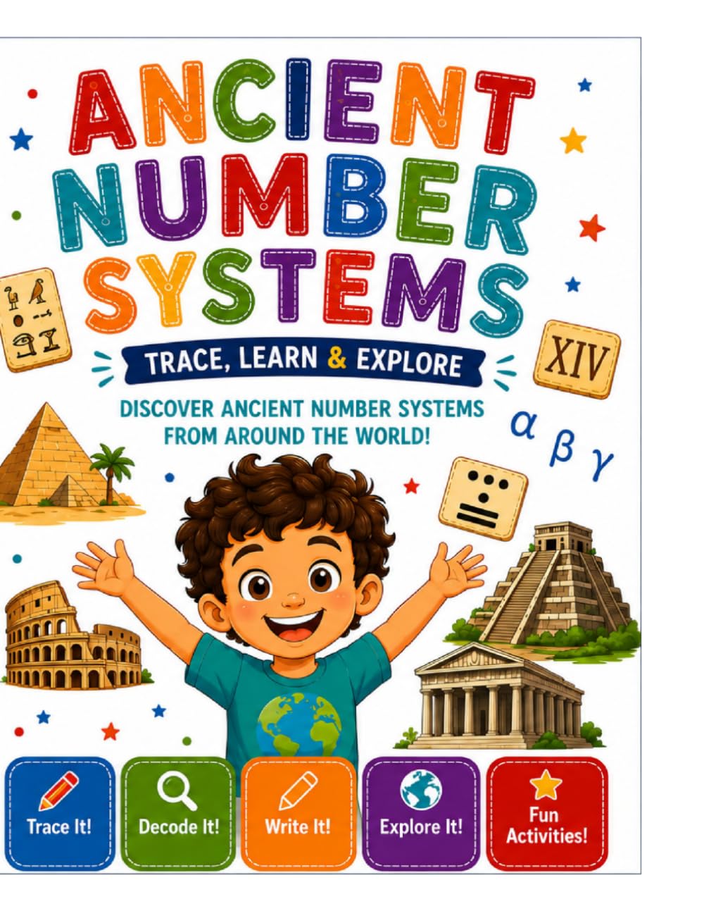 Ancient number systems: Trace , learn and explore