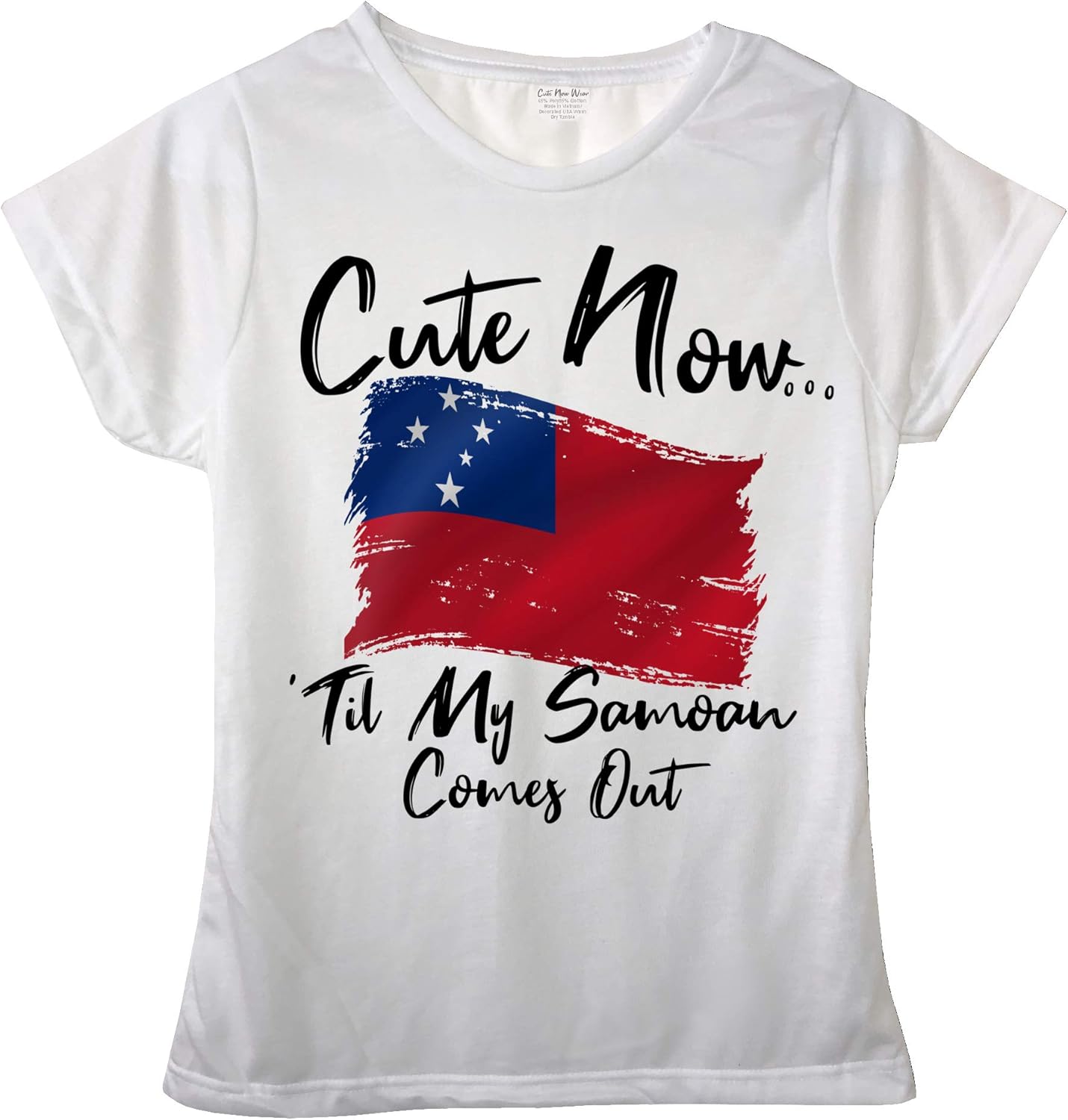 Cute Now... 'Til My Samoan Comes Out Flag of Samoa Female Crew Neck T-Shirt