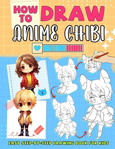 How to Draw Anime Chibi: Unlock the Secrets to Adorable Chibi Characters with Easy-to-Follow Drawing Techniques
