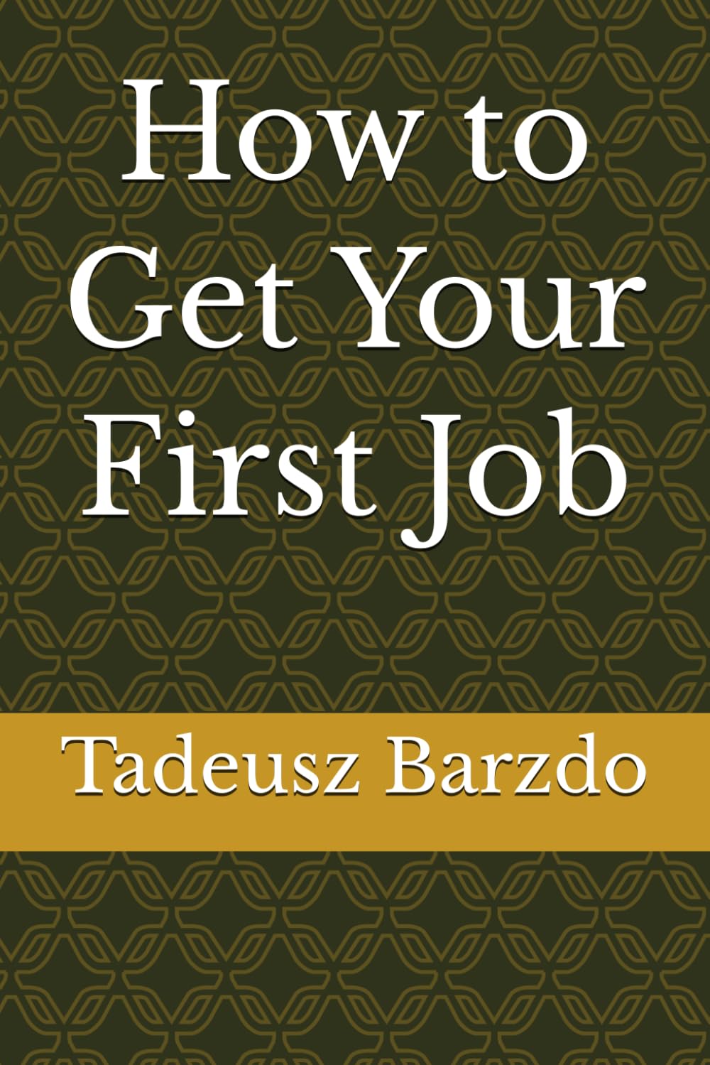 How to Get Your First Job