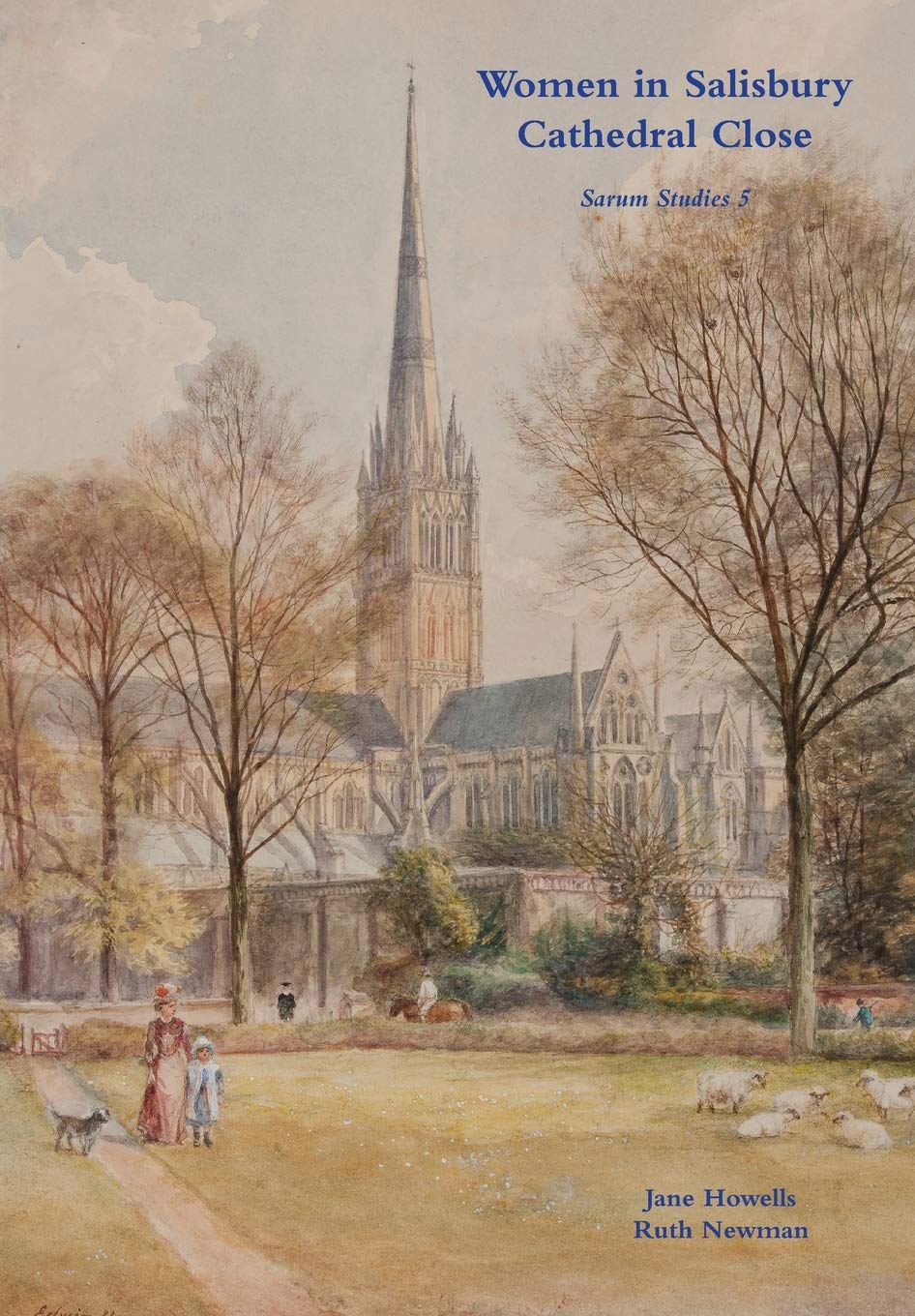 Women in Salisbury Cathedral Close: 5 (Sarum Studies)