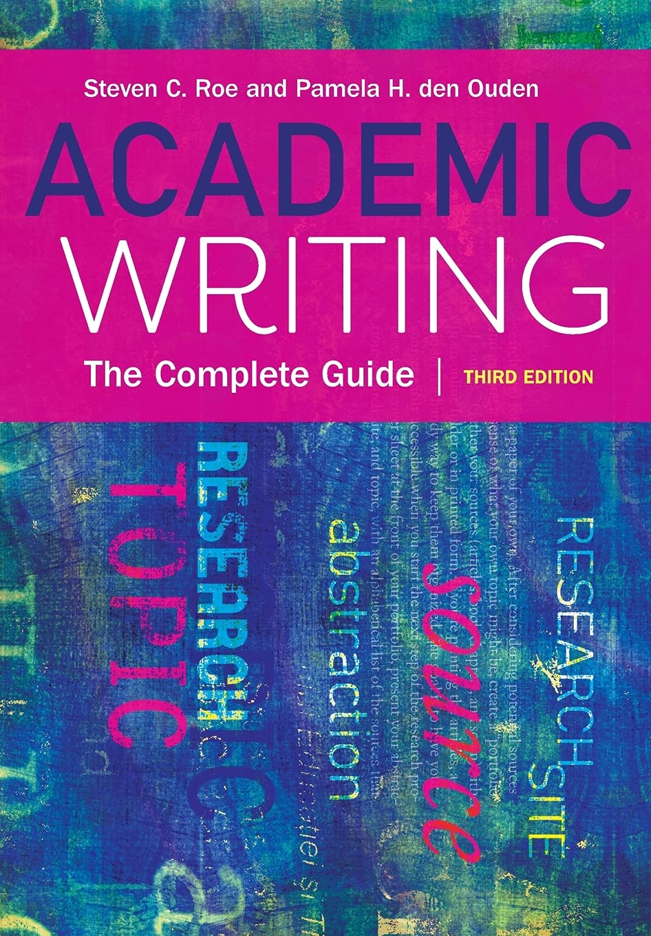 Academic Writing, Third Edition: The Complete Guide