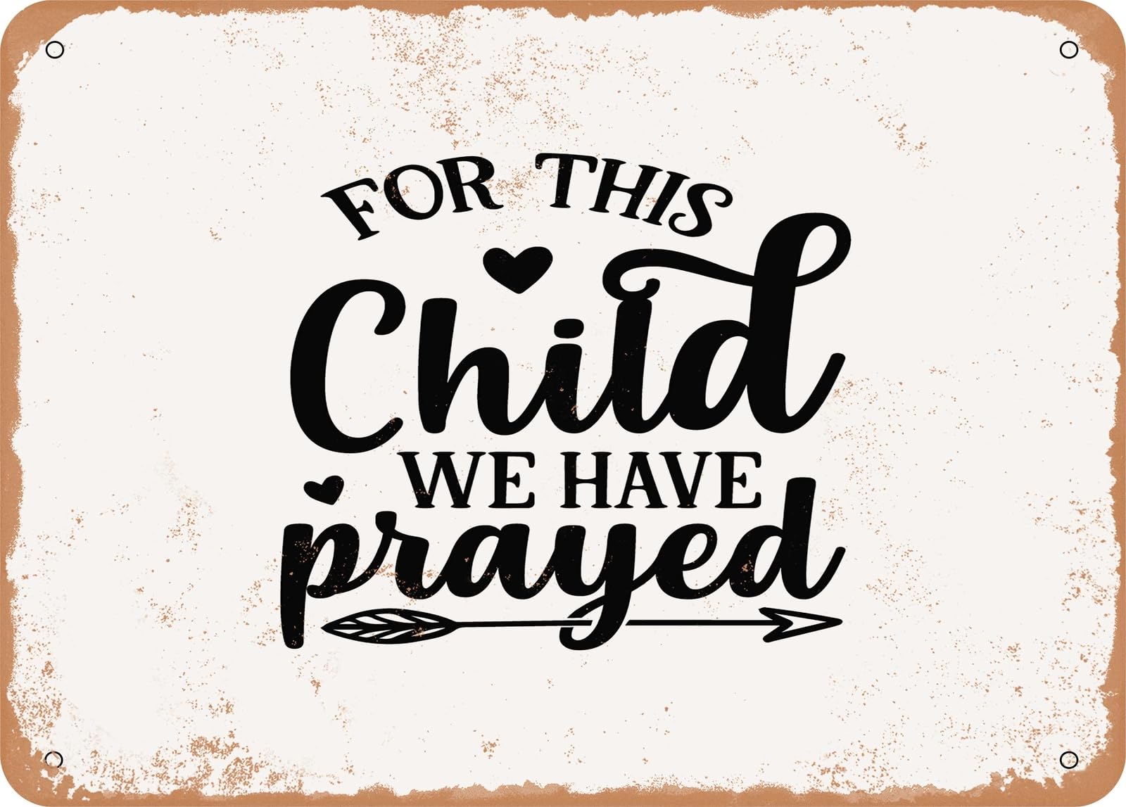 Miaomansenstore Metal Sign - For This Child We Have Prayed - 3 - Vintage Look Sign Home Decor