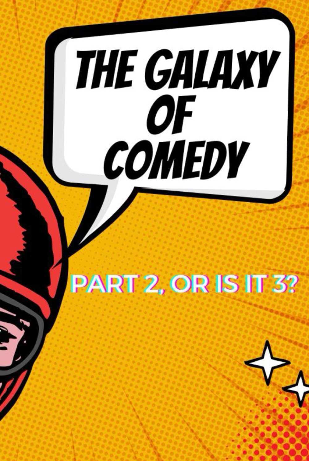 The Galaxy of Comedy: Escape from the Federation (Part 2) (The Galaxy of Comedy: A Hilarious Space Adventure)