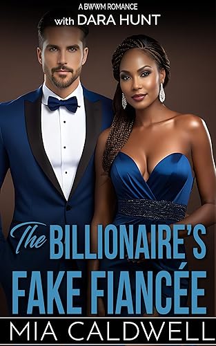 The Billionaire's Fake Fiancee: A BWWM Romance (The Motor City Billionaire Club Book 2)