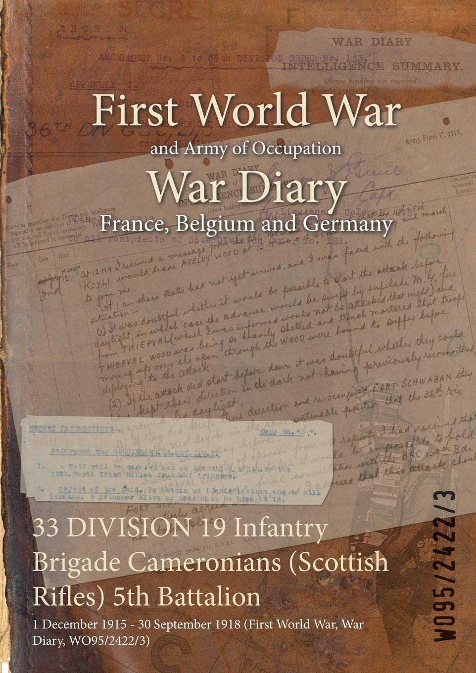 33 DIVISION 19 Infantry Brigade Cameronians (Scottish Rifles) 5th Battalion: 1 December 1915 - 30 September 1918 (First World War, War Diary, WO95/2422/3)