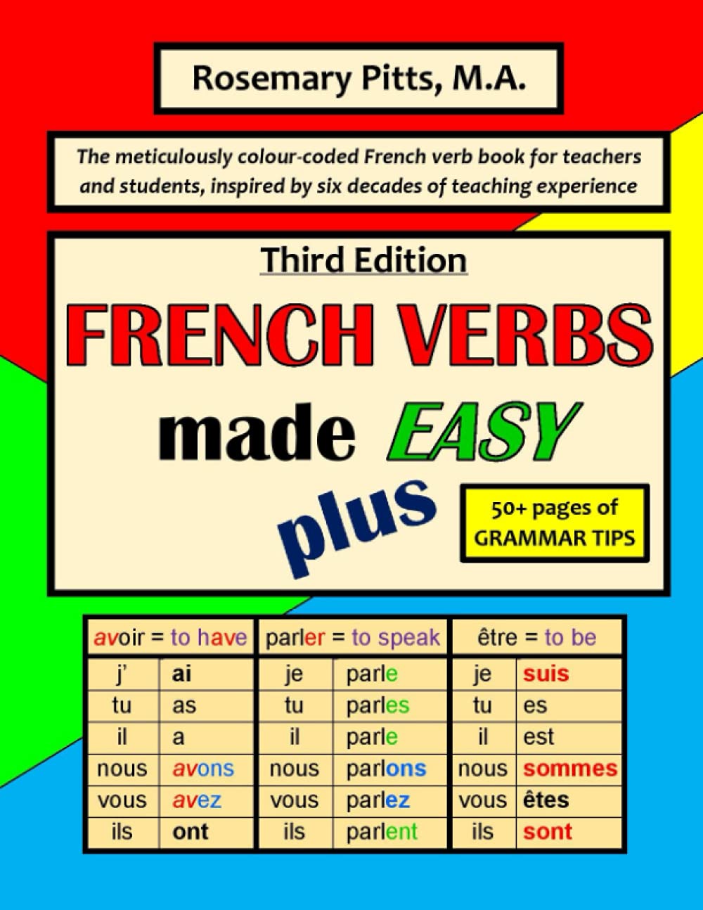 FRENCH VERBS Made Easy PLUS (French Verbs Made Easy books by Rosemary Pitts)