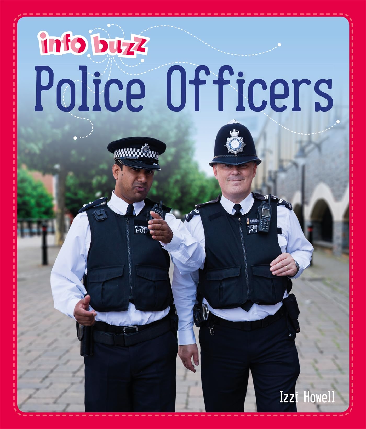 Police Officers: People Who Help Us: Police Officers (Info Buzz: People Who Help Us)