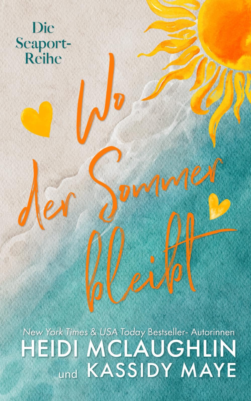 Wo der Sommer bleibt (Die Seaport-Reihe)