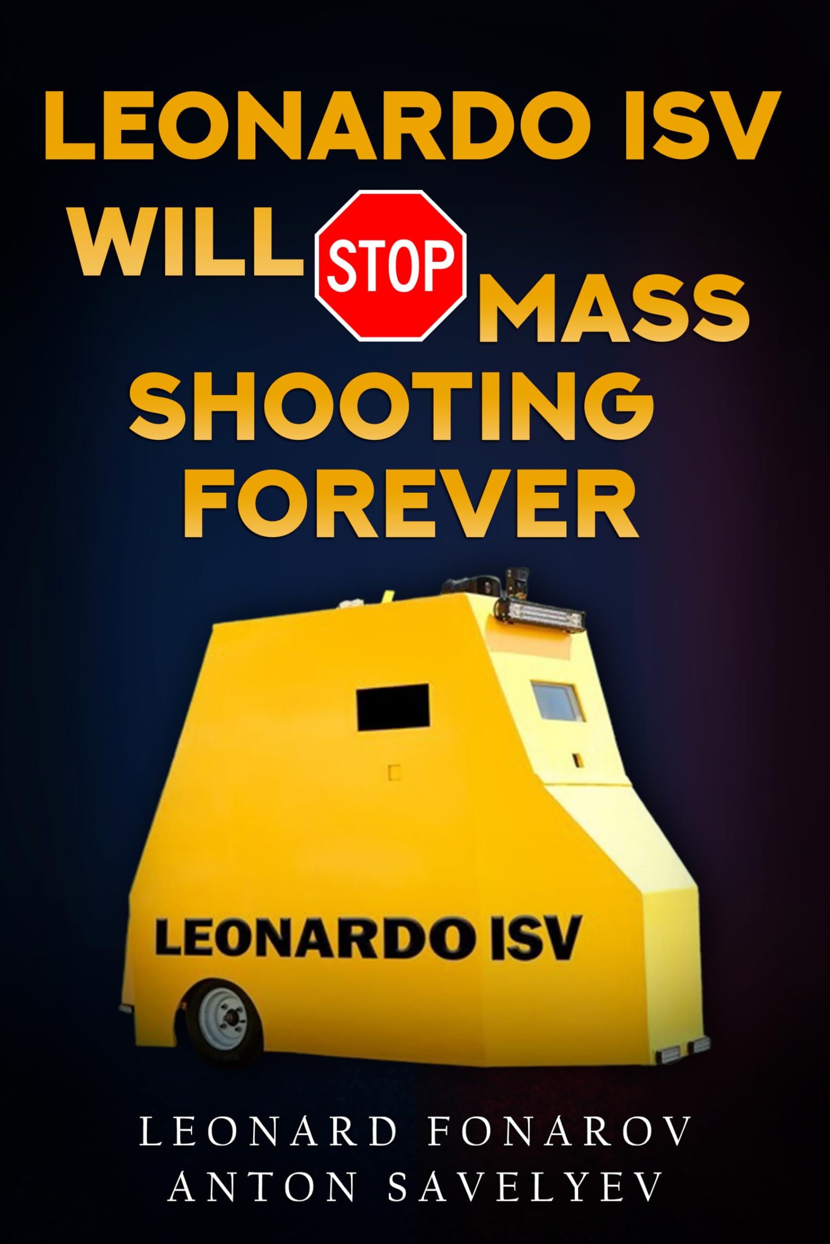 Leonardo ISV Will Stop Mass Shooting Forever
