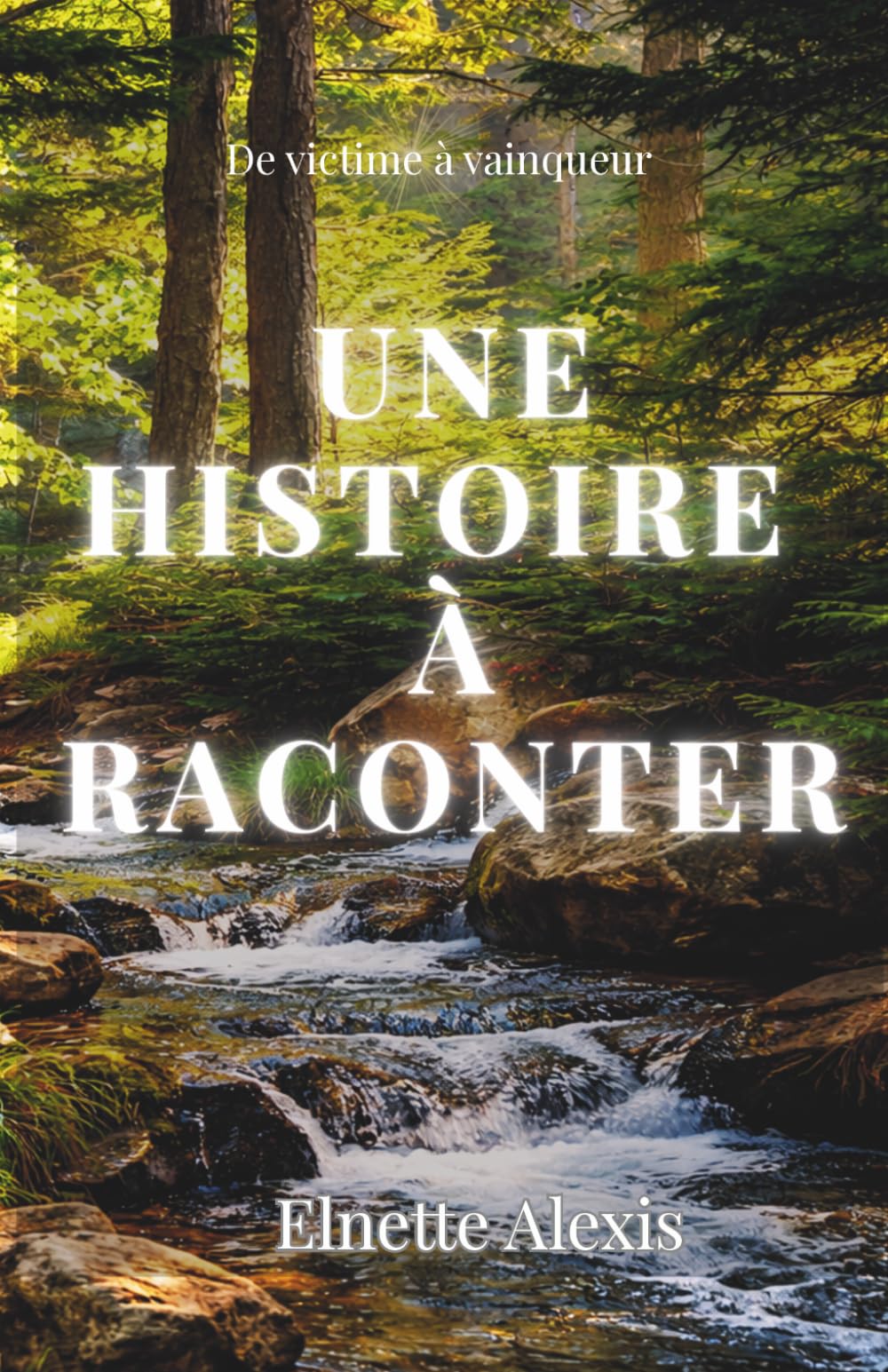 Une histoire à raconter: French Version