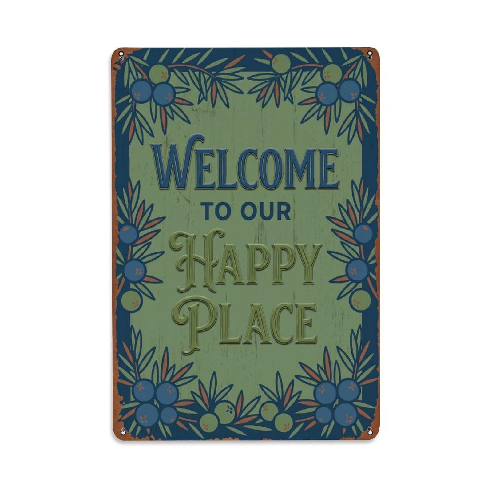 Welcome To Our Happy Place Juniper Berry Orchard Metal Tin Sign Plaque Wall Decor for Cafe, Club Bar, Office, Home Garden Metal Poster 8x12Inch
