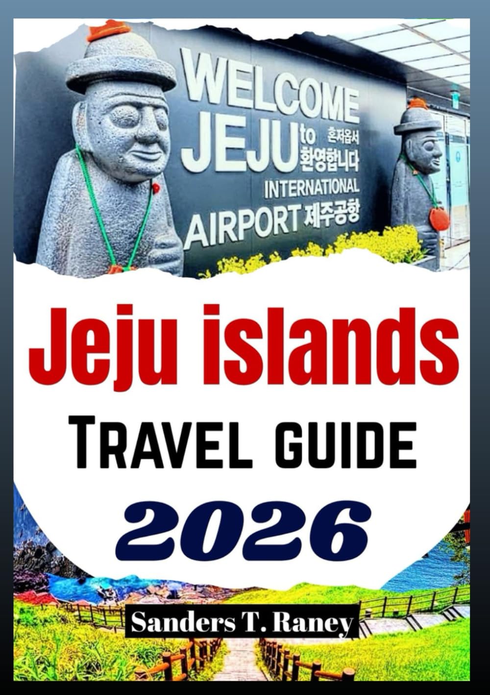 Jeju Island Travel Guide 2026: Traveler’s Manual for iconic Experiences with Itineraries, Local Culture, Scenic Routes & Practical Tips