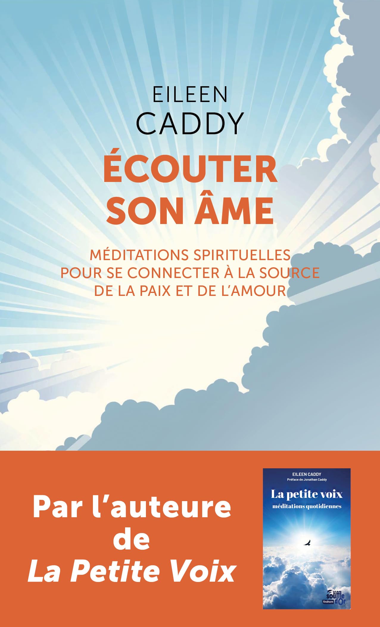 Ecouter son âme: Méditations spirituelles pour se connecter à la source de la paix et de l'amour