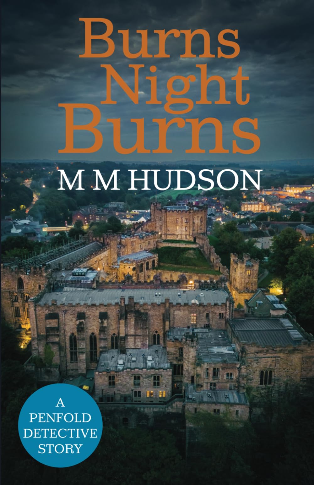 Burns Night Burns: A Penfold Detective Story: 3 (The Penfold Mysteries)