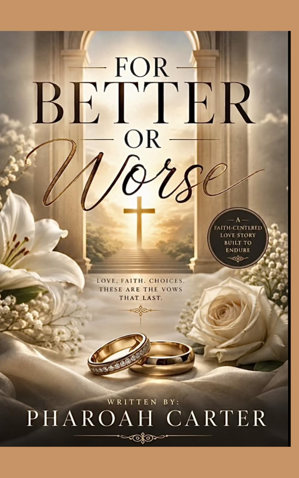 “For Better or Worse"