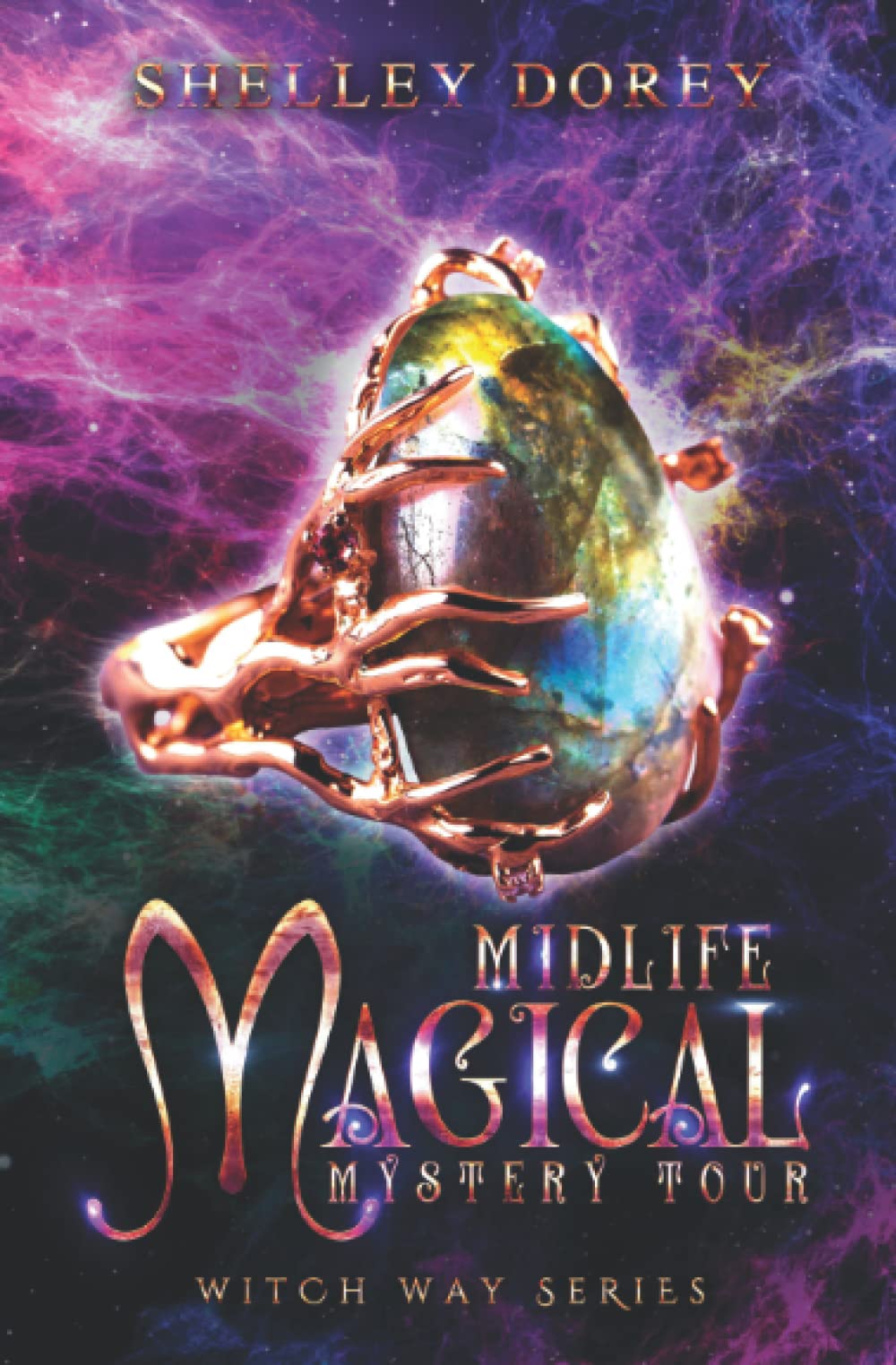Midlife Magical Mystery Tour: Paranormal Women’s Fiction: 1 (Witch Way)
