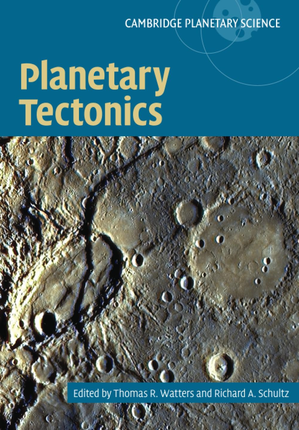 Planetary Tectonics by Thomas R. Watters, Richard A. Schultz - 9780521749923