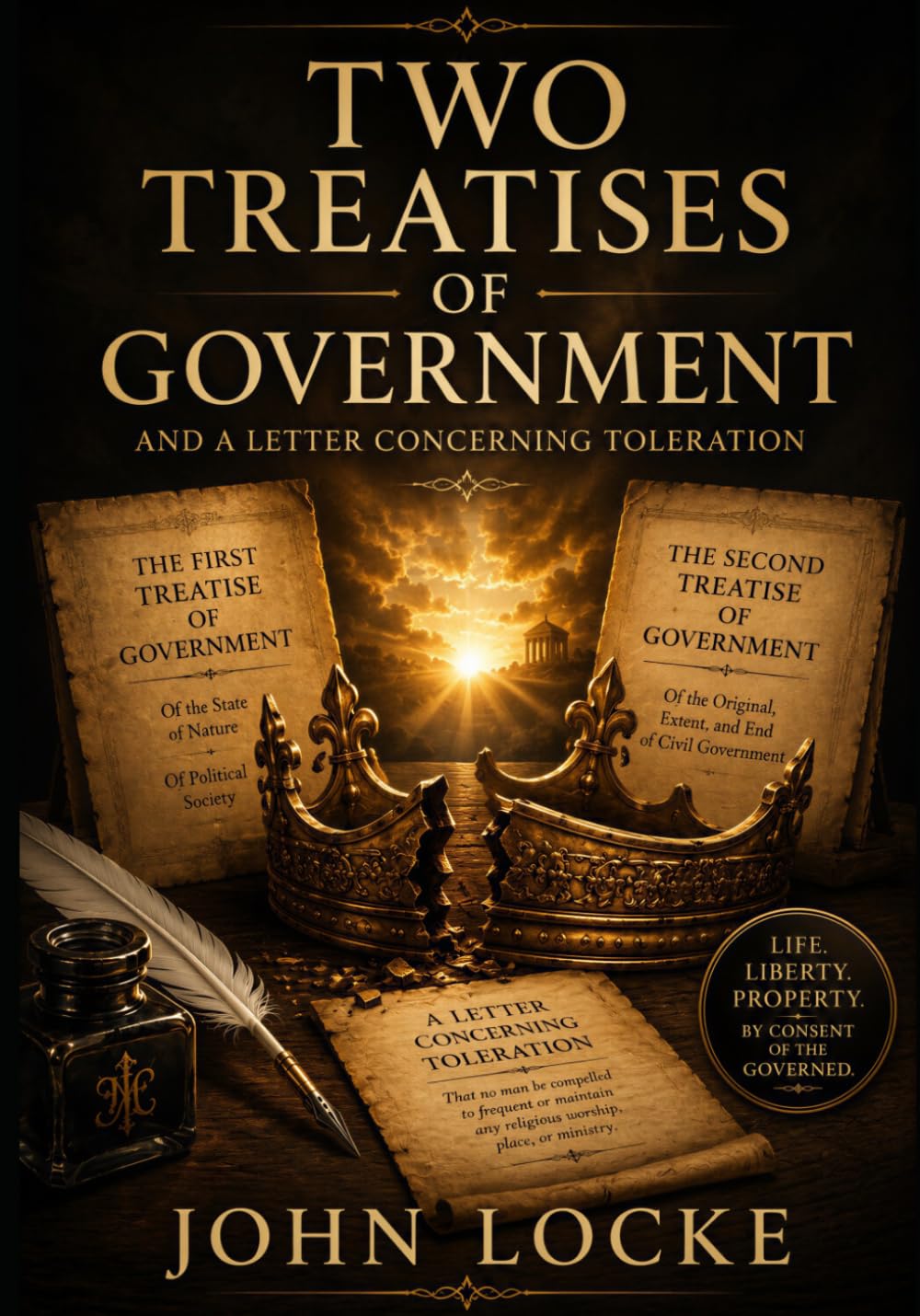 Two Treatises of Government and A Letter Concerning Toleration