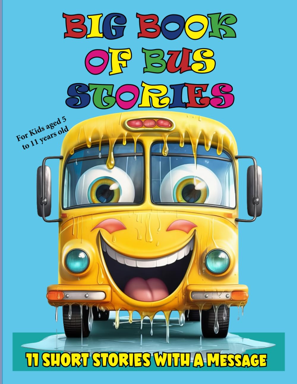Big Book of Bus Stories: 11 Short Stories with Message (Big Bus Activity and Coloring Books)
