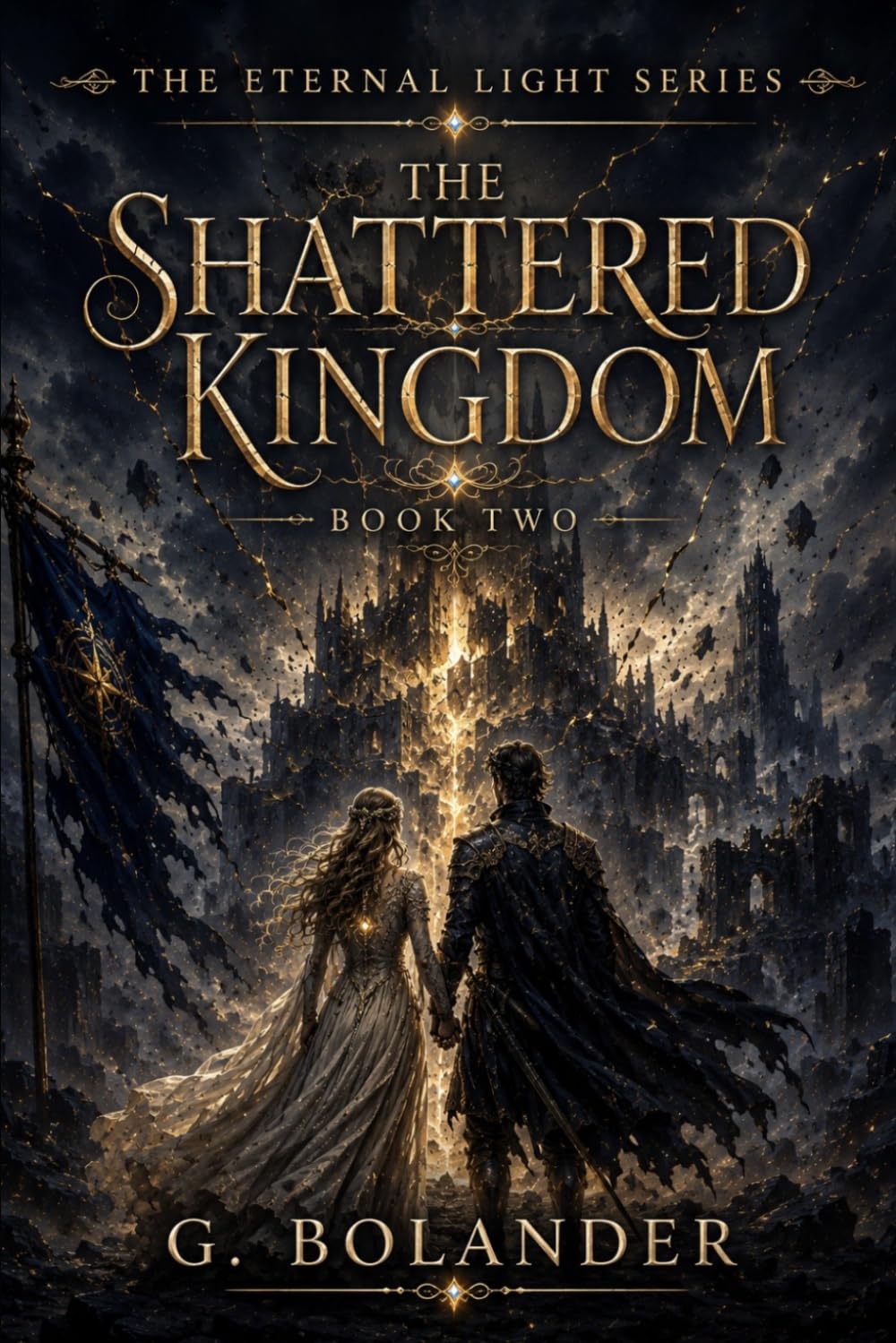 The Shattered Kingdom (The Eternal Light Series)