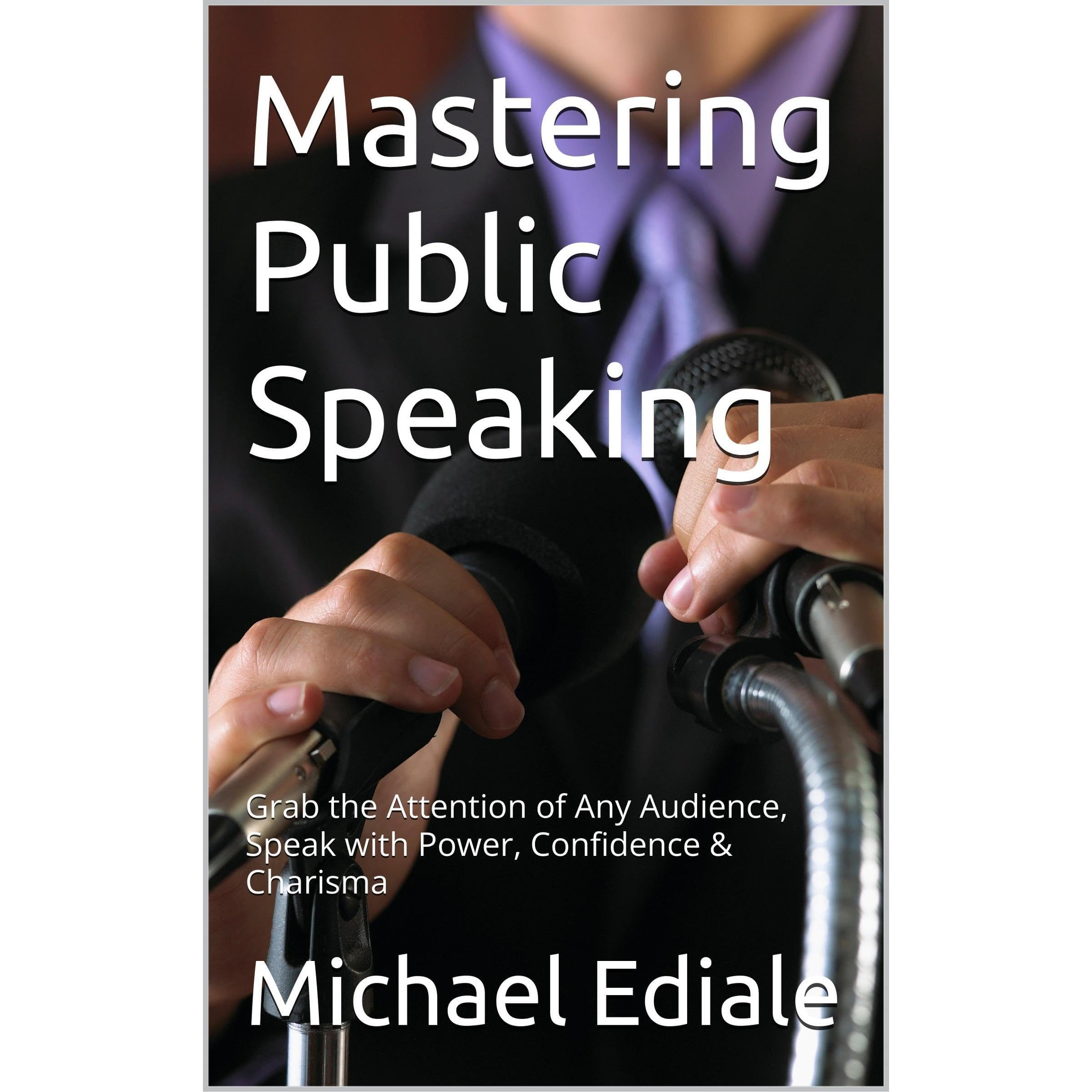 Mastering Public Speaking