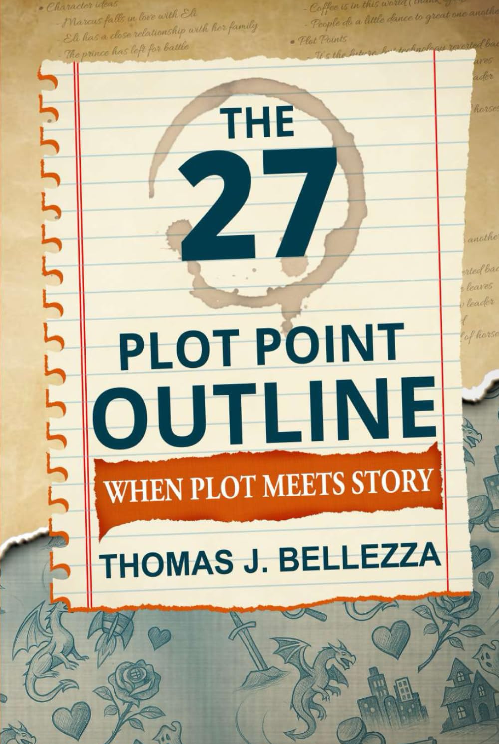 The 27 Plot Point Outline: When Plot Meets Story      Hardcover – January 19, 2026