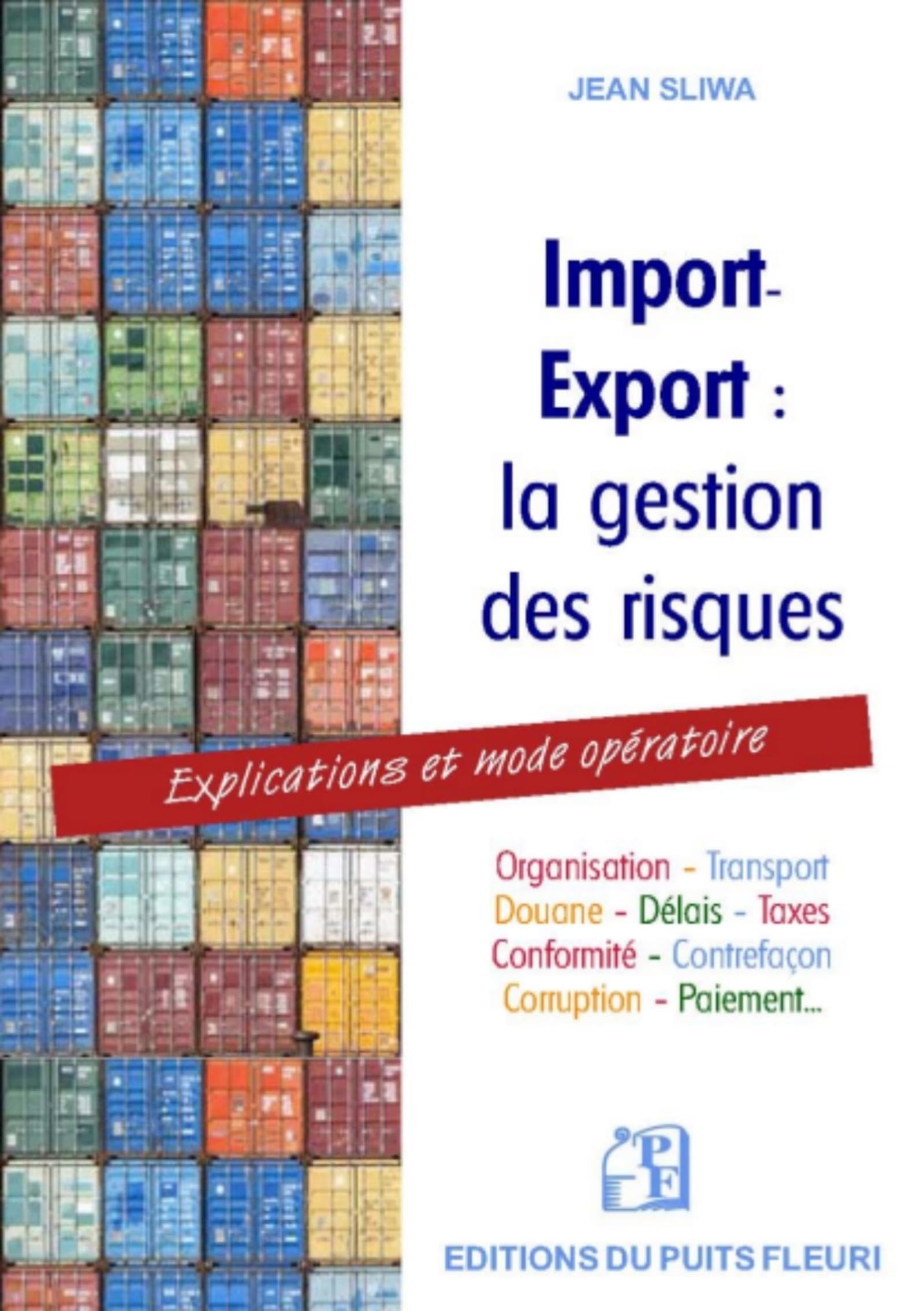 Import-export : la gestion des risques: Explications et mode opératoire