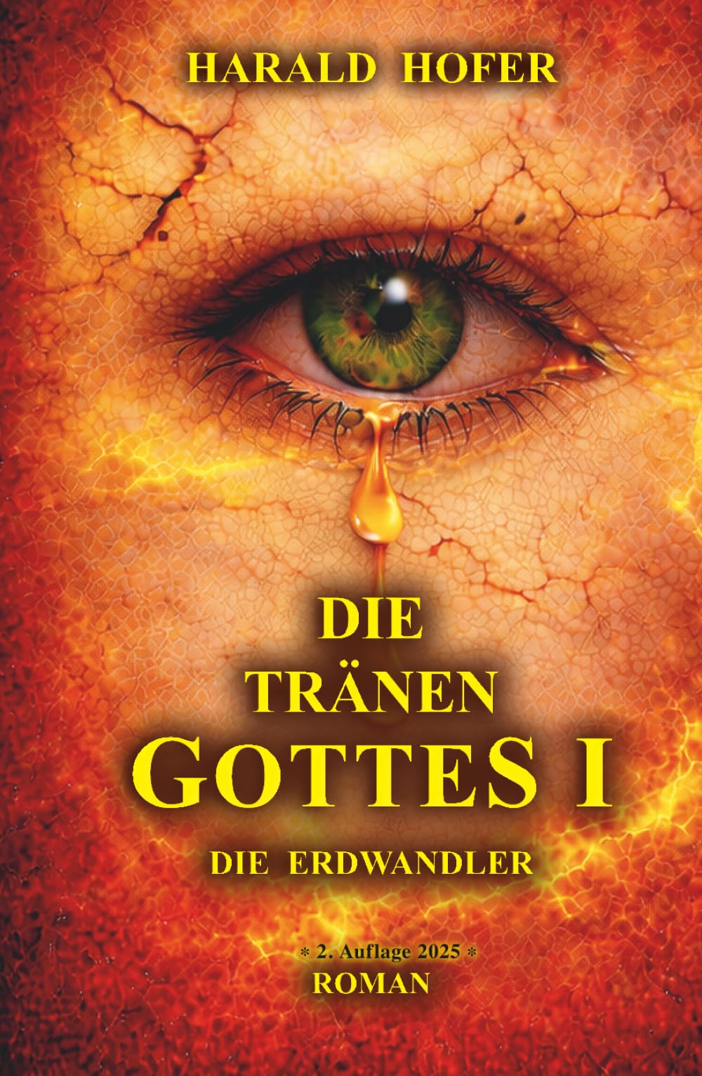 DIE TRÄNEN GOTTES I: Die Erdwandler