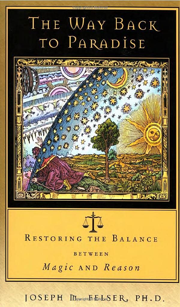 Buy The Way Back to Paradise: Restoring the Balance Between Magic and Reason — BookShops.in