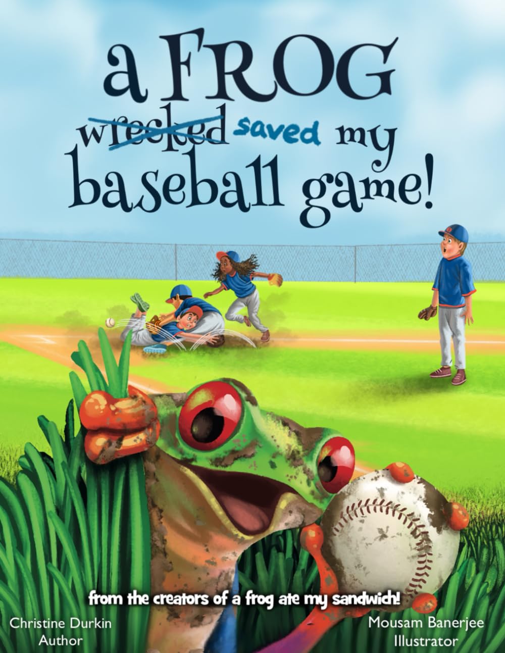 a FROG saved my baseball game! (The Adventures of Walter the Frog)