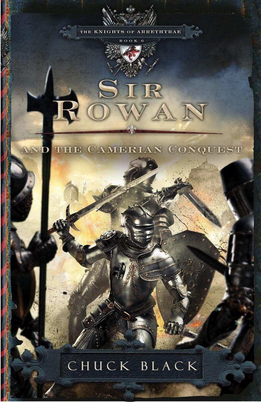 Sir Rowan and the Camerian Conquest: 06 (The Knights of Arrethtrae)