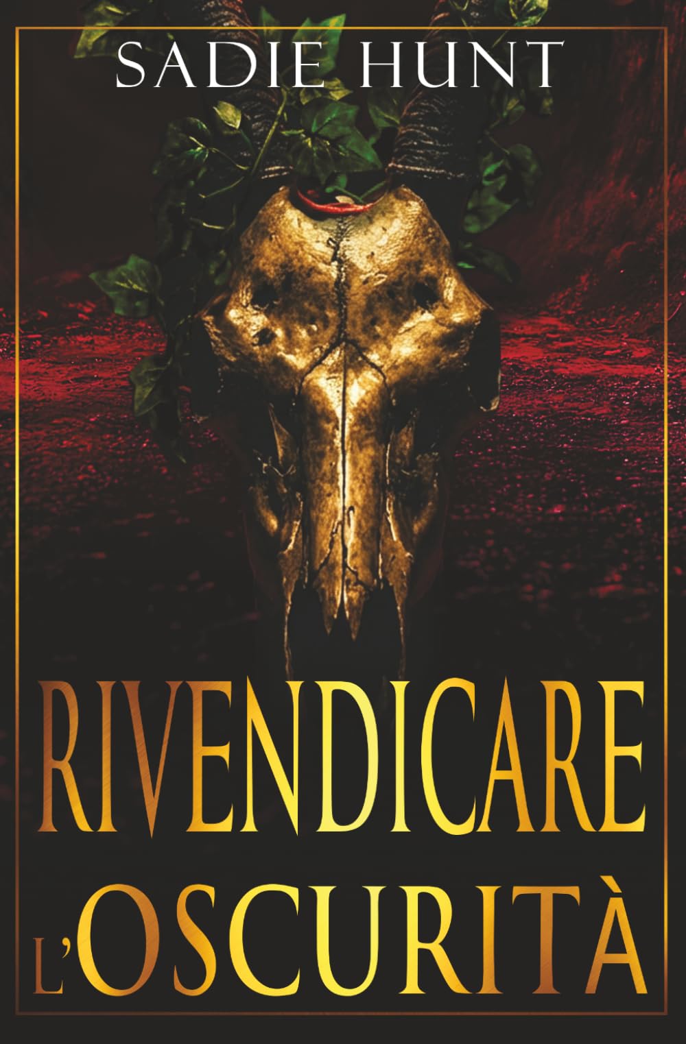 Rivendicare l'Oscurità: Edizione con Copertina Discreta (Blackwell Macellai Edizioni Italiane Discrete)